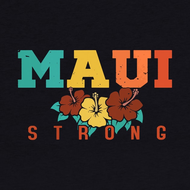 Pray for Maui Hawaii Strong by everetto